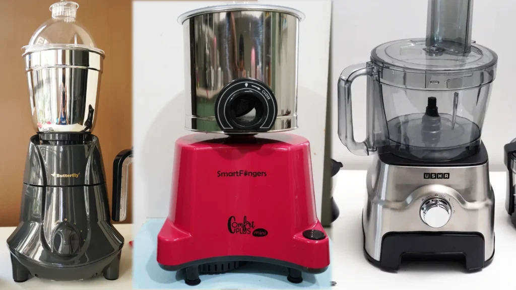 Mixer Grinder vs Wet Grinder vs Blender vs Food Processor